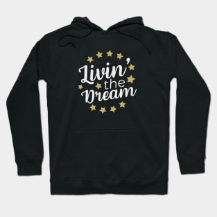 Living The Dream Hoodie